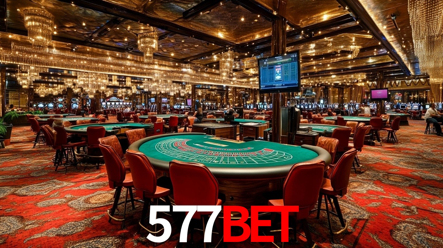 577bet - Site Oficial de Apostas e Cassinos - 577bet.com